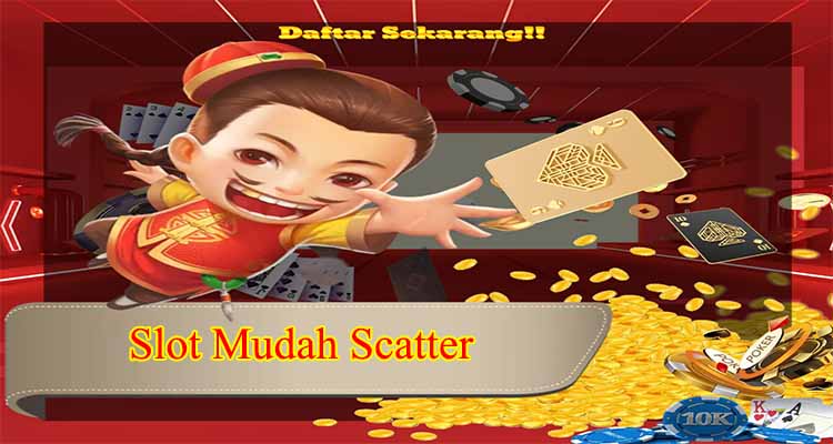 slot mudah scatter